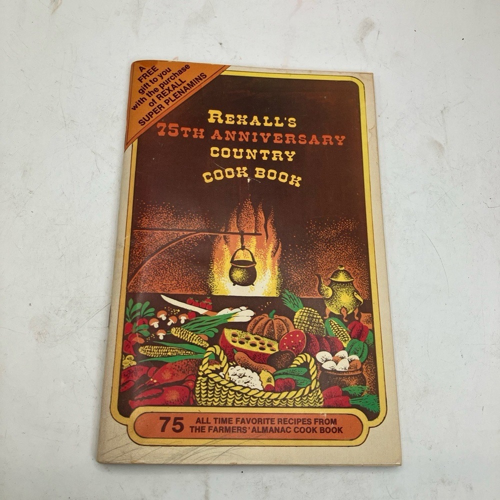 Rexalls Book Paperback Anniversary Country Cookbook‎ Vintage Recipes Almanac